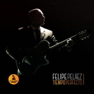 Felipe Pelaez - Tiempo Perfecto album cover