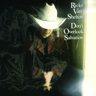 Ricky Van Shelton - Don't Overlook Salvation album cover