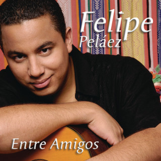 Felipe Pelaez - Entre Amigos album cover