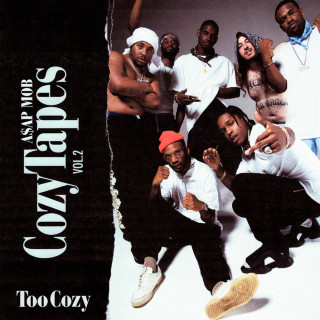ASAP Mob - Cozy Tapes, Vol. 2: Too Cozy album cover