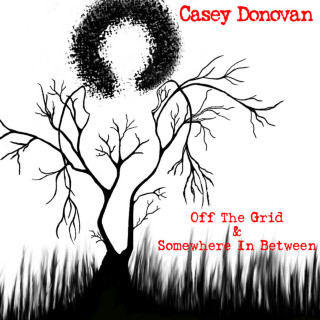 Casey Donovan - Off The Grid & Somewhere In Between EP cover