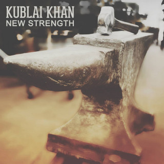 Kublai Khan - New Strength album cover