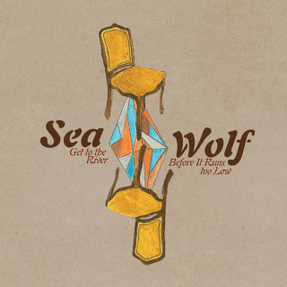 Sea Wolf - Get To The River Before It Runs Too Low EP cover