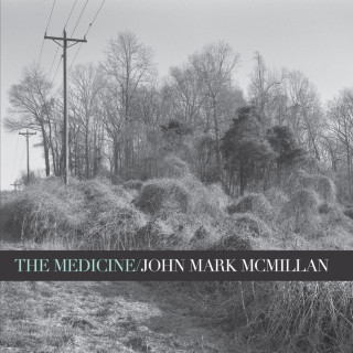 John Mark McMillan - The Medicine album cover