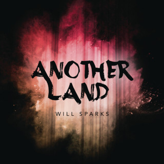 Will Sparks - Another Land EP cover