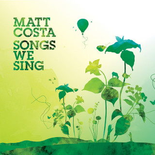 Matt Costa - Songs We Sing album cover