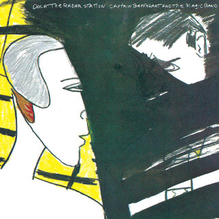 Captain Beefheart & The Magic Band - Doc At The Radar Station album cover
