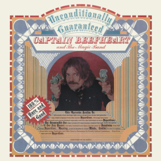 Captain Beefheart & The Magic Band - Unconditionally Guaranteed album cover