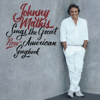 Johnny Mathis - Johnny Mathis Sings The Great New American Songbook album cover
