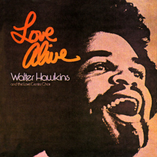 Walter Hawkins - Love Alive album cover