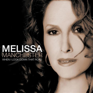 Melissa Manchester - When I Look Down That Road album cover