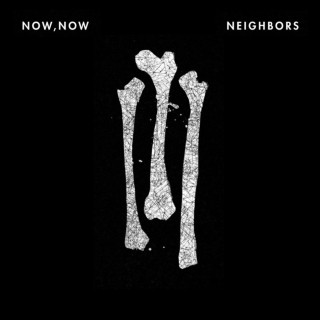 Now, Now - Neighbors EP cover