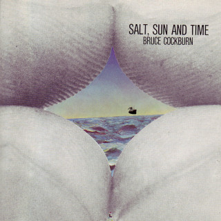 Bruce Cockburn - Salt, Sun And Time album cover