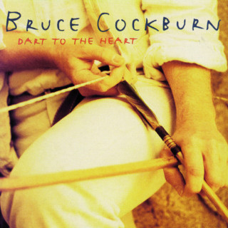 Bruce Cockburn - Dart To The Heart album cover