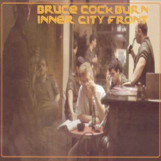 Bruce Cockburn - Inner City Front album cover