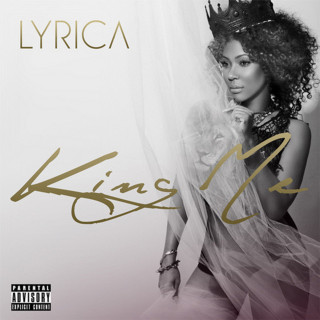 Lyrica Anderson - King Me mixtape cover