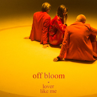 Off Bloom - Lover Like Me EP cover
