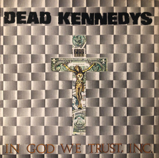 Dead Kennedys - In God We Trust Inc. EP cover