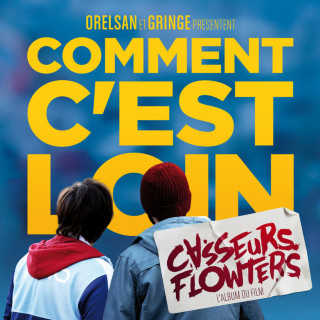 Casseurs Flowters - Comment C'est Loin album cover