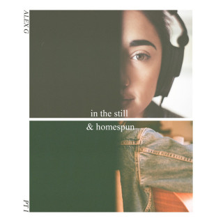 Alex G - In The Still & Homespun, Pt. I EP cover