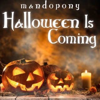 MandoPony - Halloween Is Coming EP cover