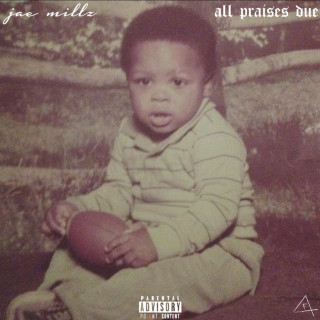 Jae Millz - All Praises Due mixtape cover