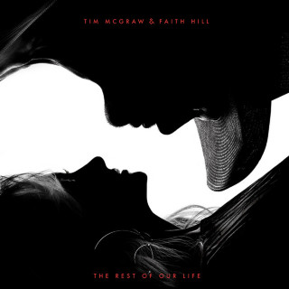 Tim McGraw & Faith Hill - The Rest Of Our Life album cover
