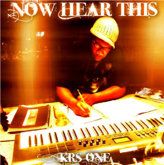 KRS-One - Now Hear This album cover