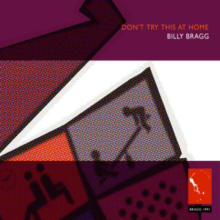 Billy Bragg - Don't Try This At Home album cover