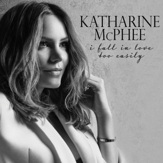 Katharine McPhee - I Fall In Love Too Easily album cover