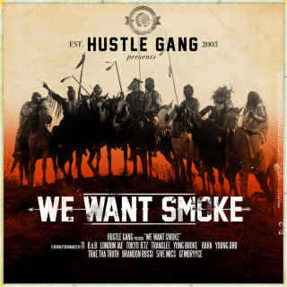 Hustle Gang - We Want Smoke compilation cover