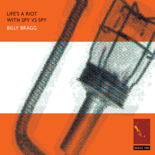Billy Bragg - Life's A Riot With Spy Vs Spy album cover