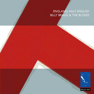 Billy Bragg - England, Half English album cover