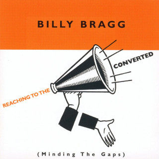 Billy Bragg - Reaching To The Converted compilation cover