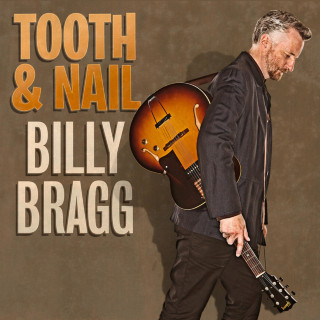 Billy Bragg - Tooth & Nail album cover
