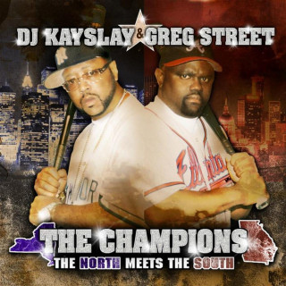 DJ Kay Slay - The Champions - North Meets South album cover