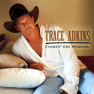 Trace Adkins - Comin' On Strong album cover