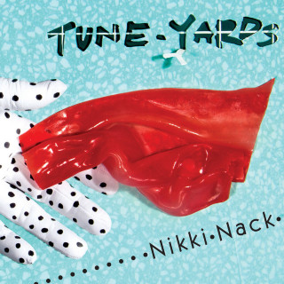 tUnE-yArDs - Nikki Nack album cover
