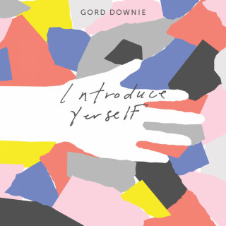 Gord Downie - Introduce Yerself album cover