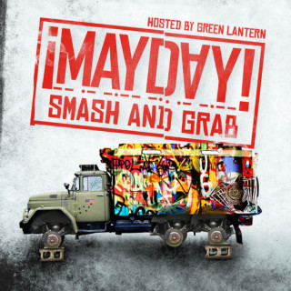 ¡Mayday! - Smash And Grab mixtape cover