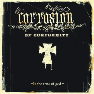 Corrosion Of Conformity - In The Arms Of God album cover