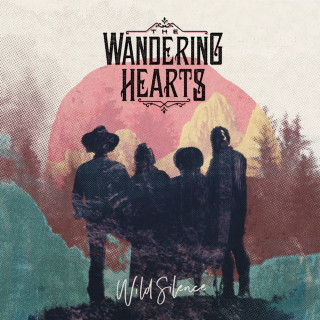 The Wandering Hearts - Wild Silence album cover
