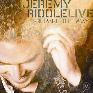 Jeremy Riddle - Prepare The Way live album cover