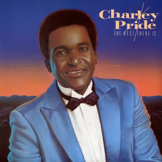 Charley Pride - The Best There Is album cover