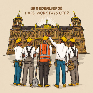 Broederliefde - Hard Work Pays Off 2 album cover