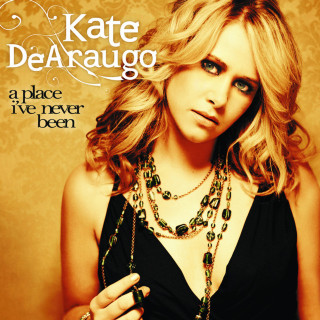 Kate DeAraugo - A Place I've Never Been album cover