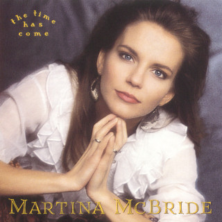 Martina McBride - The Time Has Come album cover