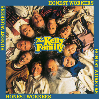 The Kelly Family - Honest Workers album cover