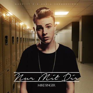Mike Singer - Nur Mit Dir EP cover