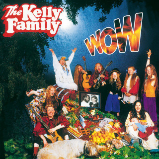 The Kelly Family - Wow album cover